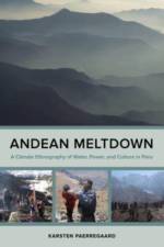 Andean Meltdown af Karsten Paerregaard