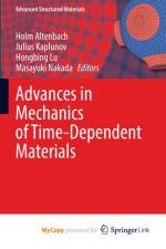 Advances in Mechanics of Time-Dependent Materials