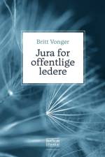 Jura for offentlige ledere af Britt Vonger