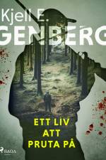 Ett liv att pruta på af Kjell E. Genberg