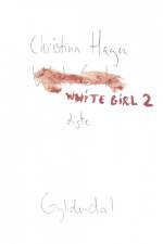 White Girl 2 af Christina Hagen