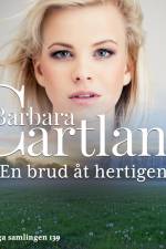 En brud åt hertigen af Barbara Cartland