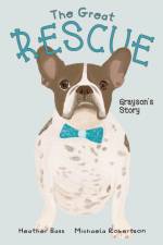 The Great Rescue - Grayson's Story af Heather Bass