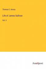 Life of James Sullivan af Thomas C. Amory