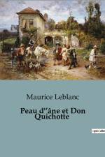 Peau d'âne et Don Quichotte af Maurice Leblanc