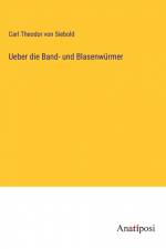 Ueber die Band- und Blasenwürmer af Carl Theodor von Siebold