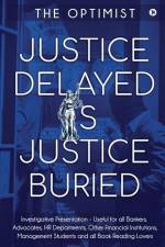 Justice Delayed Is Justice Buried af The Optimist
