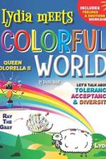 Lydia meets colorful world: Let's talk about TOLERANCE, ACCEPTANCE & DIVERSITY af Neven Boric