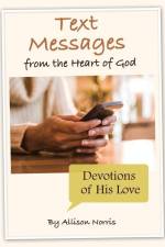 Text Messages from the Heart of God af Allsion Norris