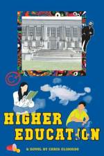 Higher Education: A mind-altering coming-of-age campus novel af Chris Elisondo