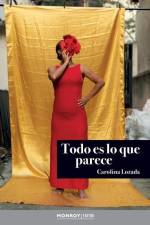 Todo es lo que parece af Carolina Lozada