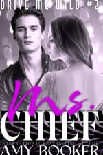 Ms. Chief: Drive Me Wild, #2 af Amy Booker