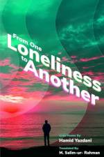 From One Loneliness To Another af Hamid Yazdani