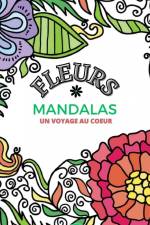 Fleurs Mandalas - Livre de Coloriage pour Adultes af Mandala Printing Press