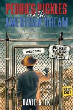 Pedro's Pickles and the American Dream af David Ek