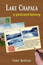 Lake Chapala: A postcard history af Tony Burton