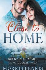 Close to Home af Morris Fenris