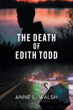The Death of Edith Todd af Anne L. Walsh