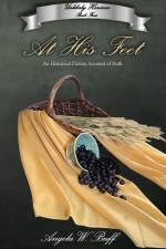 At His Feet af Angela W. Buff
