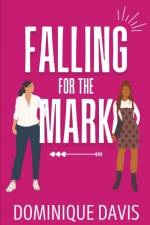 Falling For the Mark af Dominique Davis