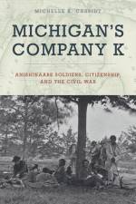 MICHIGANS COMPANY K af Michelle K. Cassidy