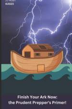 Finish Your Ark Now: : the Prudent Prepper's Primer! af Jj Noah