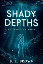 Shady Depths af B. L. Brown
