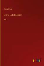 Elvira, Lady Casteron