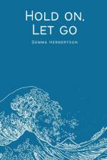 Hold on, Let go af Gemma Herbertson