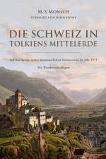 Die Schweiz in Tolkiens Mittelerde af Martin S. Monsch