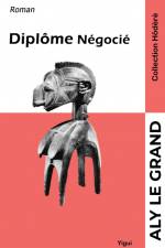 Diplôme négocié af Aly Le Grand