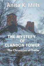 The Mystery of Clandon Tower af Anita K. Mills