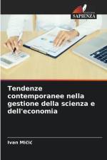 Tendenze contemporanee nella gestione della scienza e dell'economia af Ivan Micic