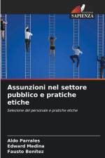 Assunzioni nel settore pubblico e pratiche etiche af Aldo Parrales