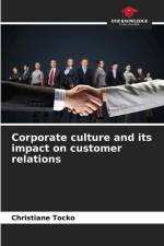 Corporate culture and its impact on customer relations af Christiane Tocko