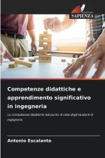 Competenze didattiche e apprendimento significativo in ingegneria af Antonio Escalante