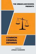 Common Criminal Defenses af Jonah Sanders