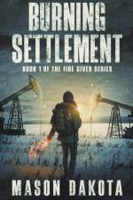 Burning Settlement af Mason Dakota