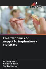 Overdenture con supporto implantare - rivisitate af Anurag Hasti