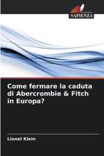 Come fermare la caduta di Abercrombie & Fitch in Europa? af Lionel Klein