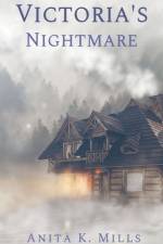 Victoria's Nightmare af Anita K. Mills