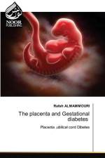 The placenta and Gestational diabetes af Rafah Almammouri