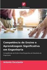 Competência de Ensino e Aprendizagem Significativa em Engenharia af Antonio Escalante