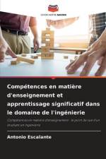 Compétences en matière d'enseignement et apprentissage significatif dans le domaine de l'ingénierie af Antonio Escalante