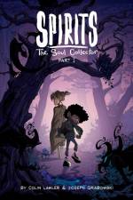 Spirits: The Soul Collector Volume 1
