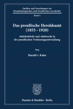 Das preußische Heroldsamt (1855 - 1920). af Harald von Kalm