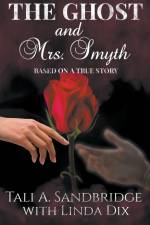The Ghost & Mrs Smyth af Tali A. Sandbridge