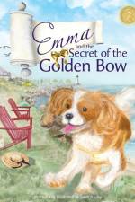 Emma and the Secret of the Golden Bow af Janet Bagley