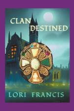 Clan Destined af Lori Francis