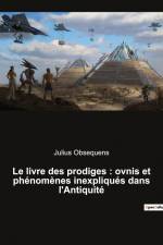 Le livre des prodiges : ovnis et phénomènes inexpliqués dans l'Antiquité af Julius Obsequens